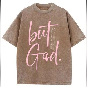 Oversized Brown Woman’s “But God” Brown T-Shirt with Pink Print